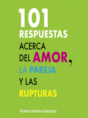 cover image of 101 Respuestas acerca del amor, la pareja y la ruptura